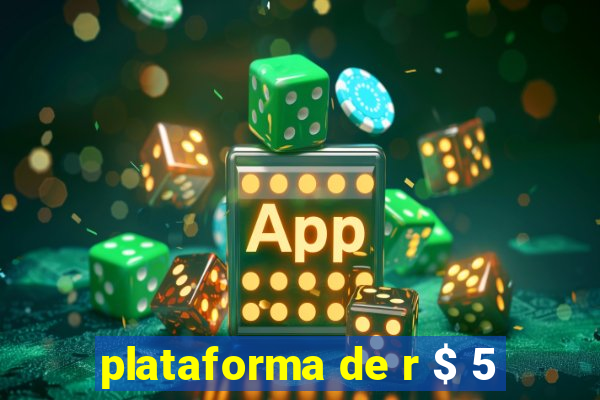 plataforma de r $ 5